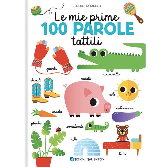 Le Mie Prime 100 Parole Tattili - Libro