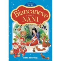 Biancaneve E I 7 Nani - Libro